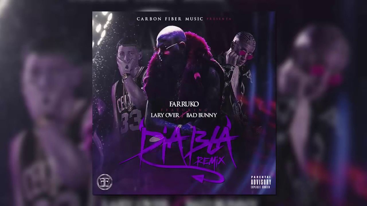 Bad Bunny Ft Farruko & Lary Over - Diabla Remix [Trap X Ficante] (Audio)