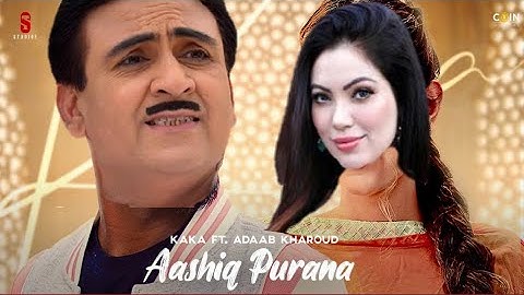 KAKA | Aashiq Purana | Anjali Arora (Official Video) Jethalal Feat. Babita Song Video | Punjabi Song