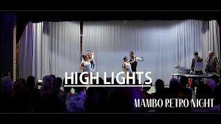 High Lights Mambo Retro Night Salsa Bachata  Kizomba Latin Event