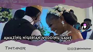 This Nigeria Wedding Game is totally Amazing 😂 MUST WATCH