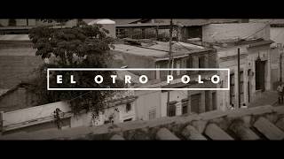 Video thumbnail of "EL OTRO POLO ¨Con Tiempo y Sin Ti¨ - Tónico Caracas (B Side)"