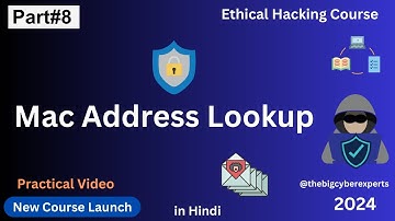 [ Practical ] Mac Address Lookup || Part#8