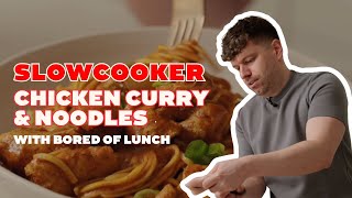 Slow Cooker Chicken Curry Noodles | Easy Fakeaway Recipe | Bored of Lunch