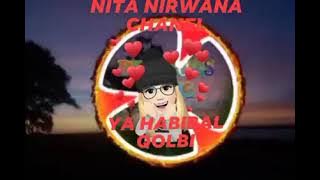 💞💖DJ SLOW REMIX YA HABIBAL QOLBI APRIL 2021💖💞