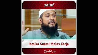 Download Lagu Ketika Suami Malas Kerja - Ustadz Subhan Bawazier hafizhahullah MP3