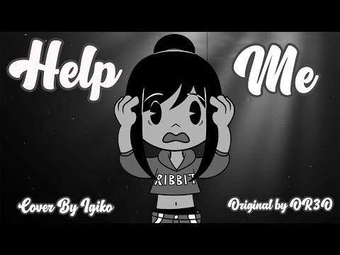 【CLOVER 2020 🍀】"HELP ME" - Original by OR3O 【Cover by Igiko】