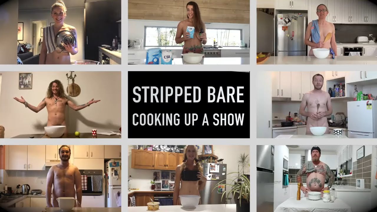 FUNNY Stripped Bare - Cooking Up A Show (Iso-Creation) 2020