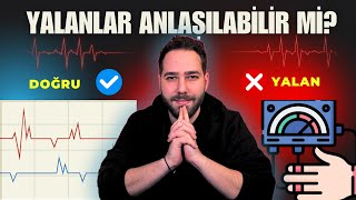 Yalan Söylemek Gerçekten Anlaşılabilir Mi?