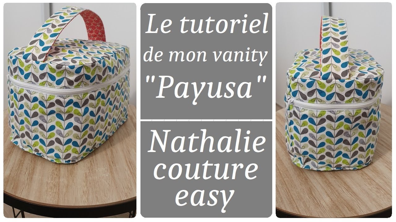 Le tutoriel de mon Vanity Payusa / Nathalie couture easy - YouTube