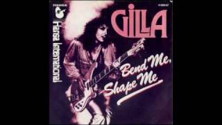Miniatura de vídeo de "Gilla - Bend Me Shape Me"