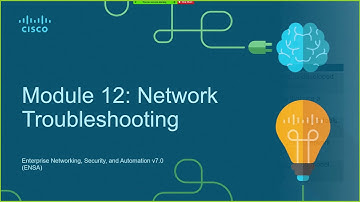 Module 12 Network Troubleshooting
