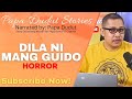 DILA NI MANG GUIDO WARREN PAPA DUDUT STORIES HORROR DILA NI MANG GUIDO WARREN PAPA DUDUT STORIES HORROR