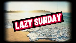 Lazy sunday /bcd studio