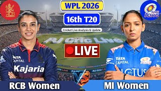 Rcb Women Vs Mi Women 16Th T20 Match Live Score Ysis & Discussion Wpl 2026 Live