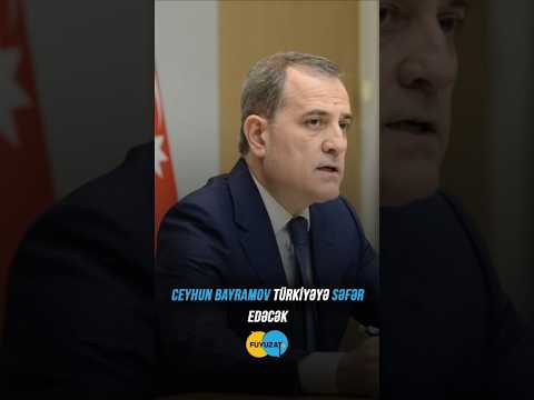 Ceyhun Bayramov Türkiyəyə