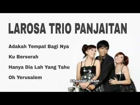 LAROSA TRIO PANJAITAN, The Very Best Of