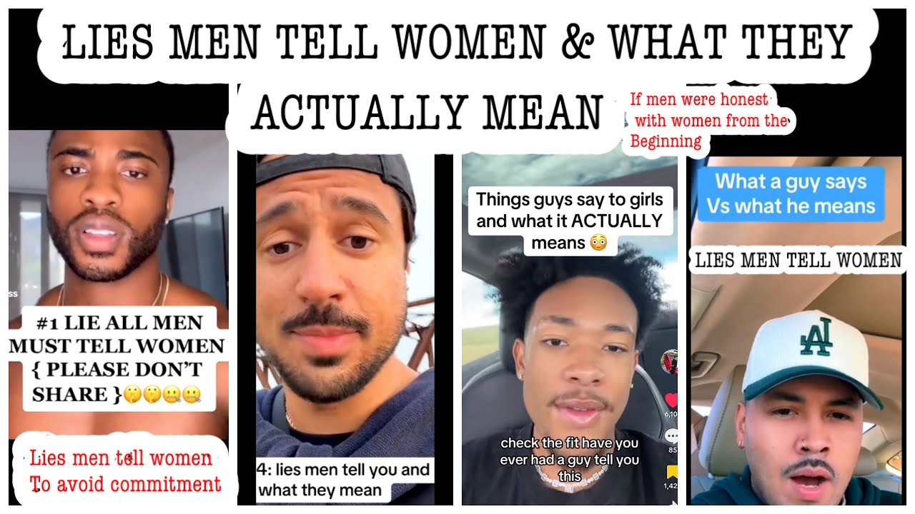 LIES MEN TELL WOMEN, & WHAT THEY MEAN .. Shocking 😱🤦‍♀️