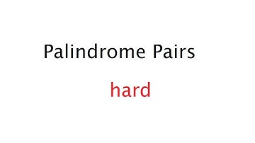 Palindrome Pairs [Hard]