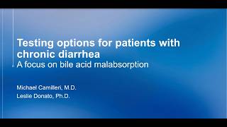 Testing Options for Patients with Chronic Diarrhea: A Focus on Bile Acid Malabsorption