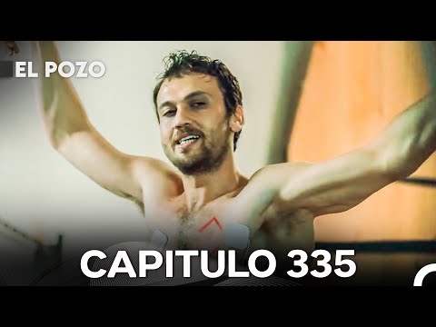 El Pozo Capitulo 335 Doblado En Español
