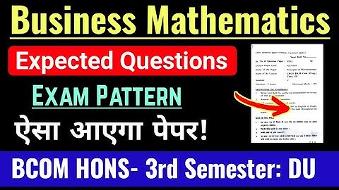 Business Mathematics Important Questions & Exam Pattern BCOM HONS 3rd Semester DU SOL