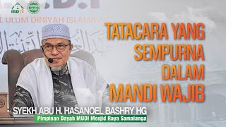 ABU MUDI || Tatacara Yang Sempurna Dalam Mandi Wajib