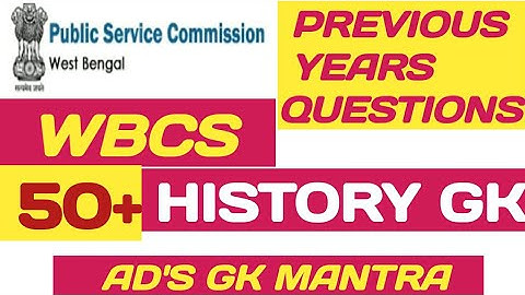 | WBCS Prelims Previous Years History Questions | WBCS HISTORY QUESTIONS | AD