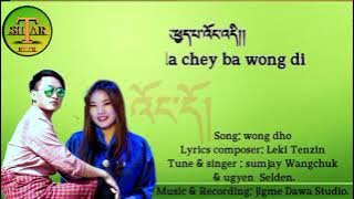 WONGDHO | Sumjay Wangchuk | Ugyen Selden | Jigme Dawa Studio