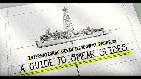 International Ocean Discovery Program: A Guide to Smear Slides