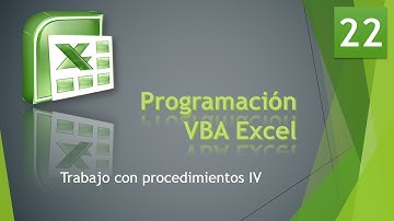 Curso VBA Excel. Trabajo con procedimientos IV. Vídeo 22