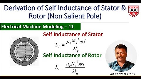 Modeling of EM 11: Derivation of Self Inductance (Non- Salient Pole) By Dr Rajin M. Linus