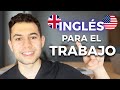 El INGLÉS que necesitas para el TRABAJO (Business English) - Aplica estas 3 ESTRATEGIAS