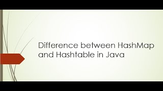 Difference between HashMap and Hashtable in Java