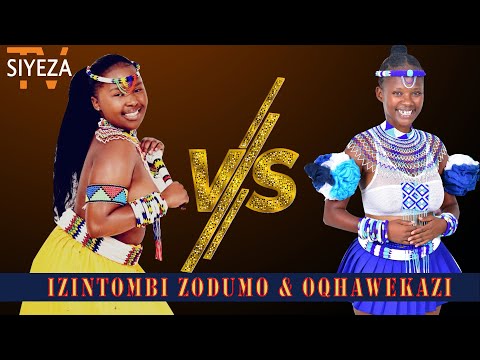 IZINTOMBI ZODUMO & OQHAWEKAZI