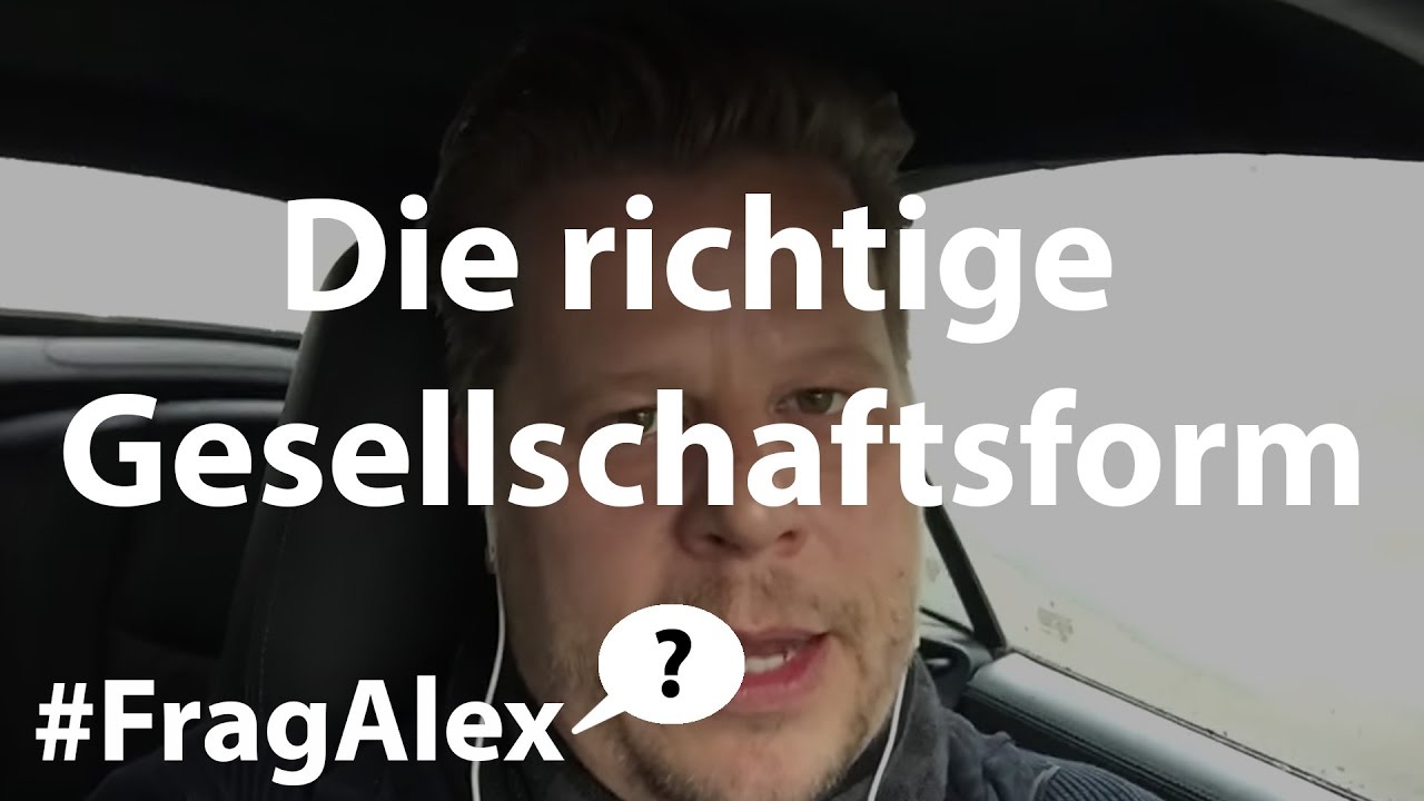 New Update #FragAlex - Welche Gesellschaftsform steuerlich sinnvoll für Immobilien? (privat, GmbH, UG, GbR, AG)