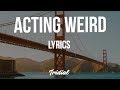 Kodak Black - Acting Weird (Lyrics)