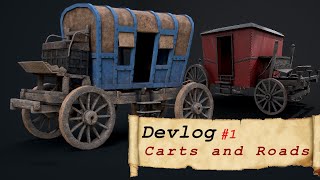 Devlog 01 - Carts and Roads - Hereford 1642