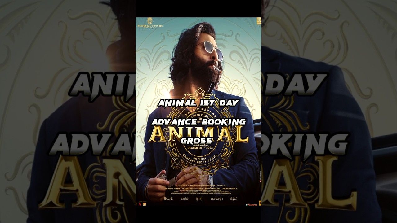 Animal 1st Day Advance Booking Gross | Advance Booking Gross Animal | Ranbir Kapoor 