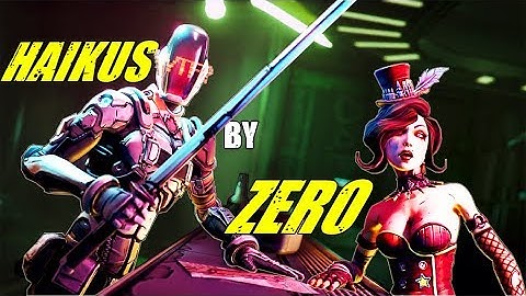 Deep Thoughts by Zer0 [ All Haikus by Zero - Borderlands 3 ]