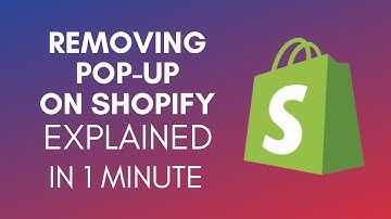 How To Remove Pop Up On Shopify (2025)