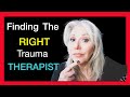 How To Find A Trauma Therapist (And How It Could Save Your Life)