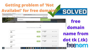 Get free domain for 1  year and How to fix Not Available domain problem in .tk | Solved.