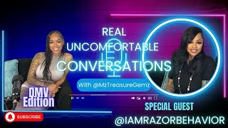 Real Uncomfortable Conversations Episode 2