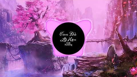 Con Đò Lỡ Hẹn | H2K × Kunzing | Việt Mix | Nhạc Hot Tiktok