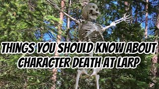 Things you should know about Character Death at LARP