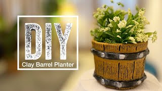 Just Two Ingredients To Make This Clay Barrel Planter