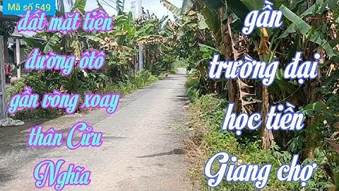 Đất mặt tiền đường ôtô gần vòng xoay thân cửu nghĩa châu Thành tiền Giang ms549