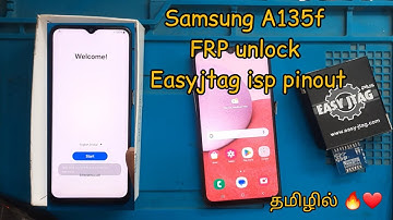 Samsung A135F FRP remove with easy jtag box | isp pinout method | gmail lock | 9092202006 | tamil |