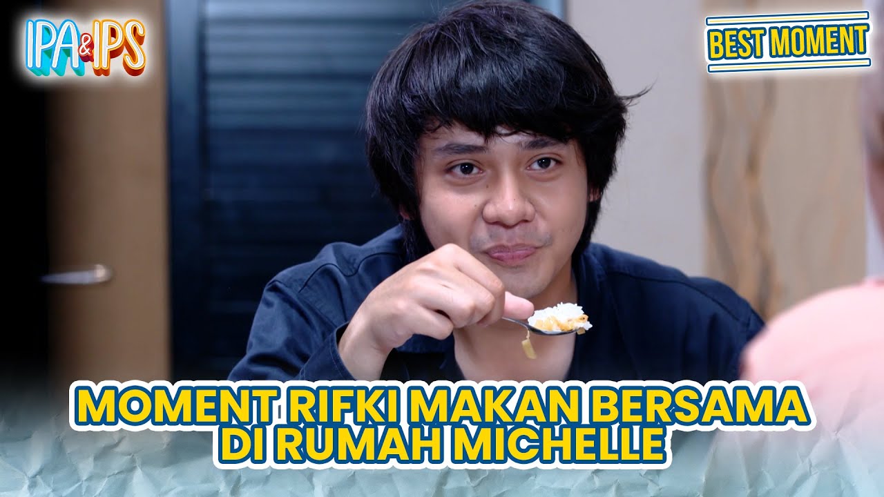 MOMENT - Rifki Makan Bersama di Rumah Michelle untuk Pertama Kalinya ...
