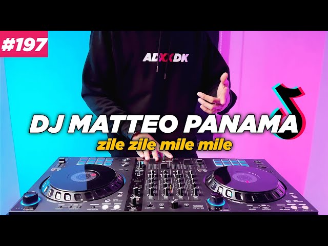 DJ MATTEO PANAMA TIKTOK ZILE ZILE MILE MILE REMIX FULL BASS class=